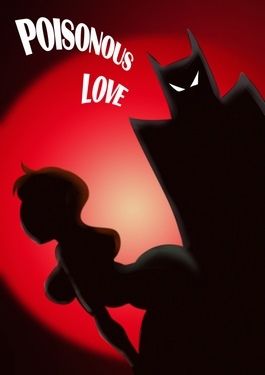 Ядовитые любовь (batman) samasan