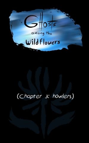 Ghosts Among the Wild Flowers: chapter 4