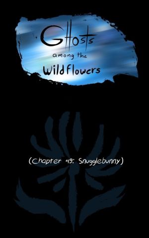 Ghosts Among the Wild Flowers: chapter 50